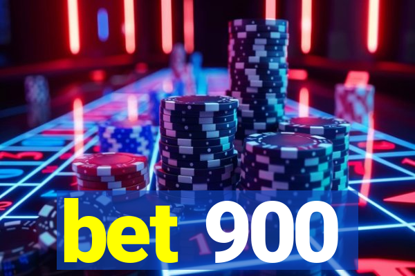 bet 900